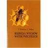 Selekcja i wychów matek pszczelich