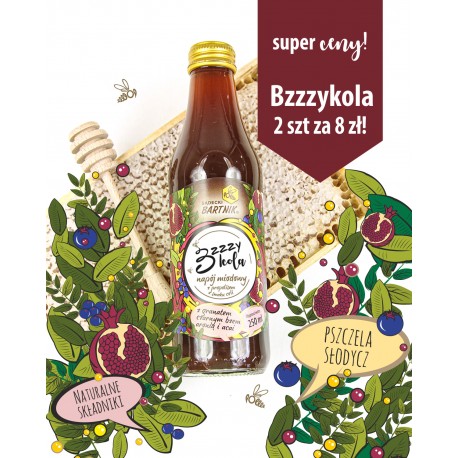 ***Bzzzykola - napój miodowy 250 ml - Dwa w cenie 8zł